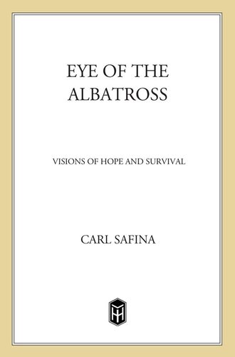 Eye of the Albatross: Visions of Hope and Survival