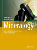 Mineralogy: An Introduction to Minerals, Rocks, and Mineral Deposits