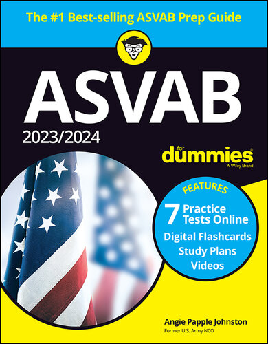 2023 / 2024 ASVAB for Dummies (+ 7 Practice Tests, Flashcards, & Videos Online)