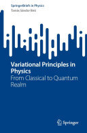 Variational Principles in Physics: From Classical to Quantum Realm