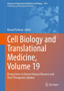 Cell Biology and Translational Medicine, Volume 19: Perspectives in Diverse Human Diseases and Their Therapeutic Options