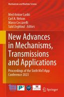 New Advances in Mechanisms, Transmissions and Applications: Proceedings of the Sixth MeTrApp Conference 2023