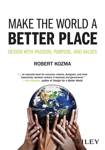 Make the World a Better Place: Design with Passion, Purpose, and Values