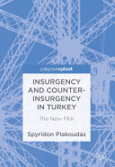 Insurgency and Counter-Insurgency in Turkey: The New PKK