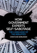 How Government Experts Self-Sabotage: The Language of the Rebuffed