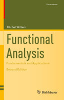 Functional Analysis: Fundamentals and Applications