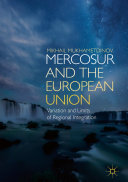 MERCOSUR and the European Union: Variation and Limits of Regional Integration