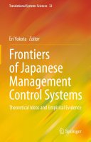 Frontiers of Japanese Management Control Systems: Theoretical Ideas and Empirical Evidence