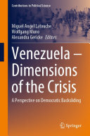 Venezuela – Dimensions of the Crisis: A Perspective on Democratic Backsliding