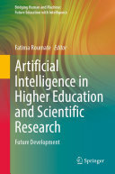 Artificial Intelligence in Higher Education and Scientific Research: Future Development