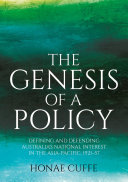 The Genesis of a Policy: Defining and Defending Australia's National Interest in the Asia-Pacific, 1921–57