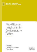 Neo-Ottoman Imaginaries in Contemporary Turkey