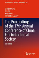 The Proceedings of the 17th Annual Conference of China Electrotechnical Society: Volume I