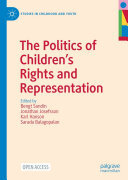 The Politics of Children’s Rights and Representation