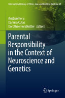 Parental Responsibility in the Context of Neuroscience and Genetics