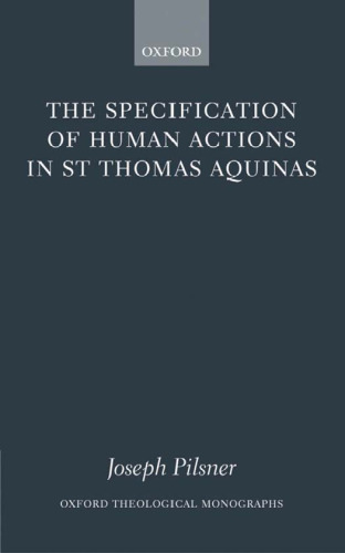 The Specification of Human Actions in St Thomas Aquinas