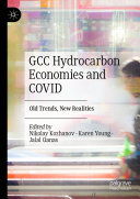 GCC Hydrocarbon Economies and COVID: Old Trends, New Realities