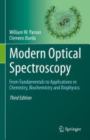 Modern Optical Spectroscopy: From Fundamentals to Applications in Chemistry, Biochemistry and Biophysics