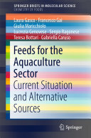 Feeds for the Aquaculture Sector: Current Situation and Alternative Sources