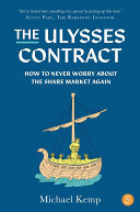 The Ulysses Contract: How to never worry about the share market again