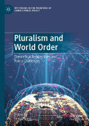 Pluralism and World Order: Theoretical Perspectives and Policy Challenges