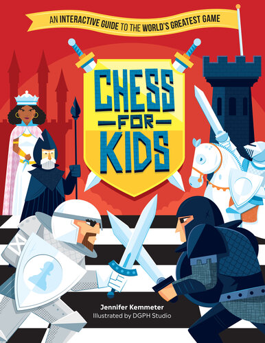 Chess for Kids: An Interactive Guide to the World's Greatest Game