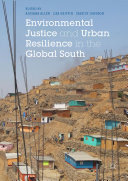 Environmental Justice and Urban Resilience in the Global South