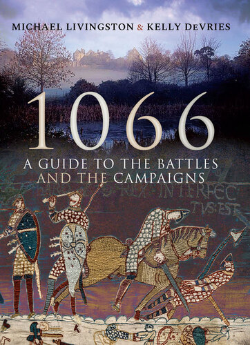 1066: A Guide to the Battles and the Campaigns