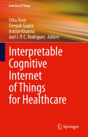 Interpretable Cognitive Internet of Things for Healthcare