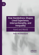 How Handedness Shapes Lived Experience, Intersectionality, and Inequality: Hand and World