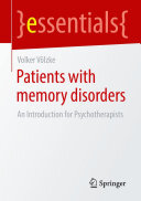 Patients with Memory Disorders: An Introduction for Psychotherapists