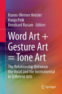 Word Art + Gesture Art = Tone Art: The Relationship Between the Vocal and the Instrumental in Different Arts