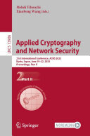 Applied Cryptography and Network Security: 21st International Conference, ACNS 2023, Kyoto, Japan, June 19–22, 2023, Proceedings, Part II