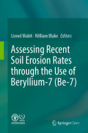 Assessing Recent Soil Erosion Rates Through the Use of Beryllium-7 (Be-7)