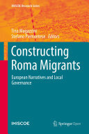 Constructing Roma Migrants: European Narratives and Local Governance