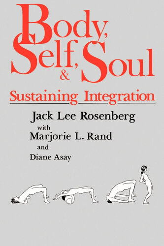 Body, Self, and Soul: Sustaining Integration