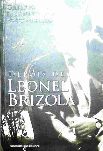 Depois de Leonel Brizola