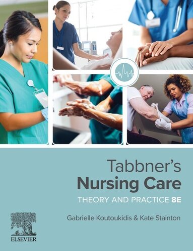 Tabbner’s Nursing Care :  Theory and Practice