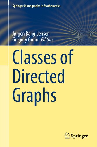 Classes of Directed Graphs (Springer Monographs in Mathematics)