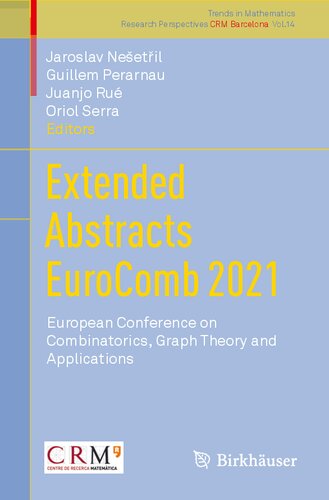 Extended Abstracts EuroComb 2021: European Conference on Combinatorics, Graph Theory and Applications (Trends in Mathematics, 14)