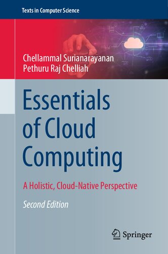 Essentials of Cloud Computing: A Holistic, Cloud-Native Perspective (Texts in Computer Science)