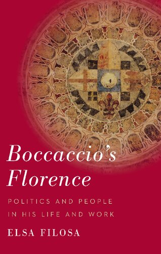 Boccaccio's Florence: Politics and People in His Life and Work