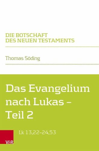 Das Evangelium nach Lukas: Teilband 2: Lk 13,22-24,53