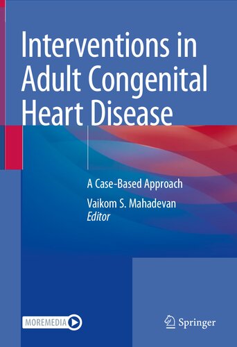 Interventions in Adult Congenital Heart Disease: A Case-Based Approach