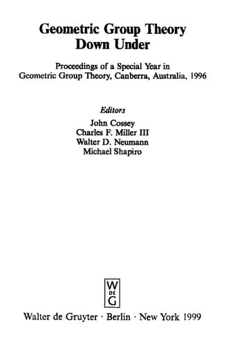 Geometric Group Theory Down Under: Proceedings of a Special Year in Geometric Group Theory, Canberra, Australia, 1996 (De Gruyter Proceedings in Mathematics)