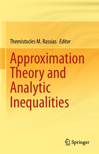 Approximation Theory and Analytic Inequalities