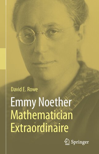 Emmy Noether – Mathematician Extraordinaire