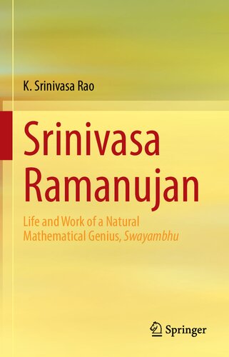 Srinivasa Ramanujan: Life and Work of a Natural Mathematical Genius, Swayambhu