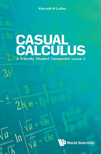 Casual Calculus A Friendly Student Companion Volume 3