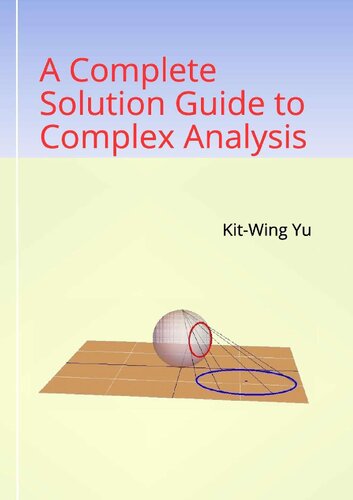 A Complete Solution Guide to Complex Analysis